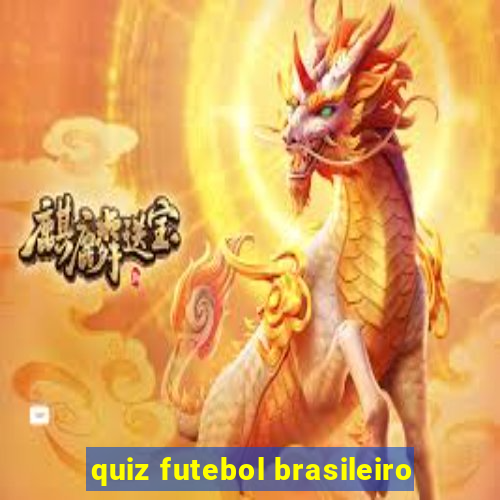 quiz futebol brasileiro